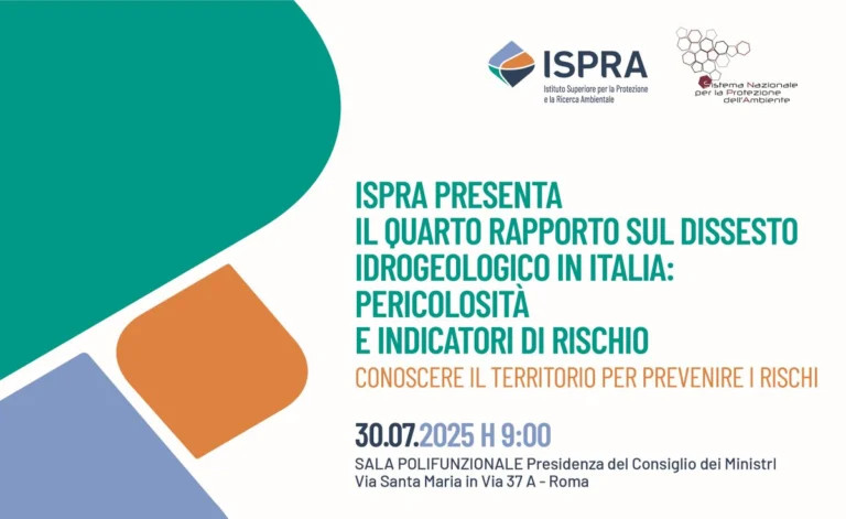 Dissesto idrogeologico in Italia: ISPRA presenta il quarto rapporto su pericolosità e rischi